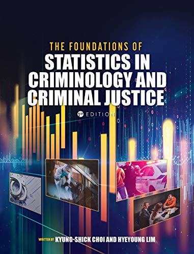 9781516575459: Foundations of Statistics in Criminology and Criminal Justice