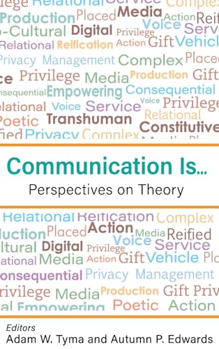 Stock image for Communication Is.: Perspectives on Theory for sale by ThriftBooks-Dallas