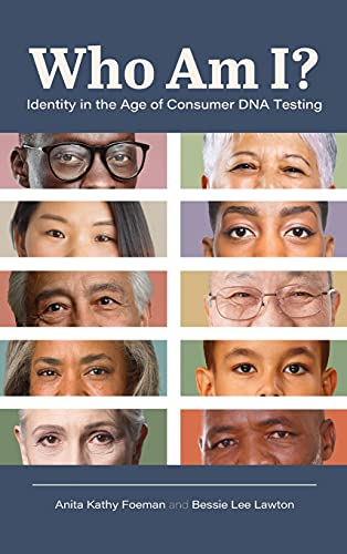 Stock image for Who Am I?: Identity in the Age of Consumer DNA Testing for sale by Lucky's Textbooks