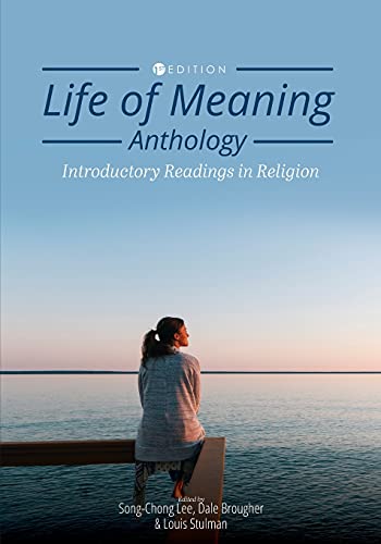 Stock image for Life of Meaning Anthology: Introductory Readings in Religion for sale by Textbooks_Source