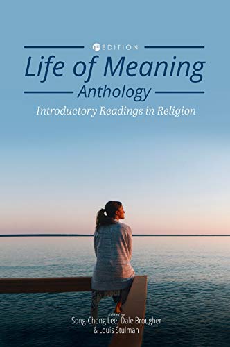 Stock image for Life of Meaning Anthology: Introductory Readings in Religion for sale by Lucky's Textbooks