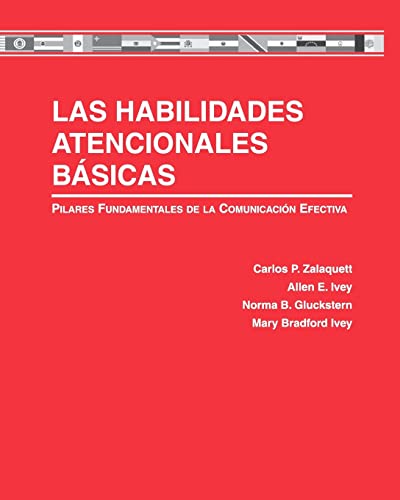 Beispielbild fr Las Habilidades Atencionales Bsicas: Pilares Fundamentales de la Comunicacin Efectiva (Spanish Edition) zum Verkauf von GF Books, Inc.