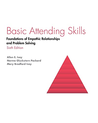 Imagen de archivo de Basic Attending Skills: Foundations of Empathic Relationships and Problem Solving a la venta por Smith Family Bookstore Downtown