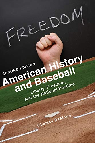 9781516588466: American History and Baseball: Liberty, Freedom, and the National Pastime