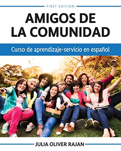 Beispielbild fr Amigos de la Comunidad : Curso de Aprendizaje-Servicio en Espaol zum Verkauf von Better World Books