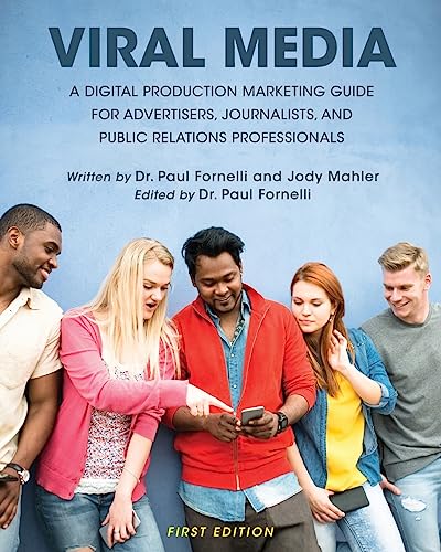 Stock image for Viral Media : A Digital Production Marketing Guide for Advertisers, Journalists, and Public Relations Professionals for sale by Better World Books: West