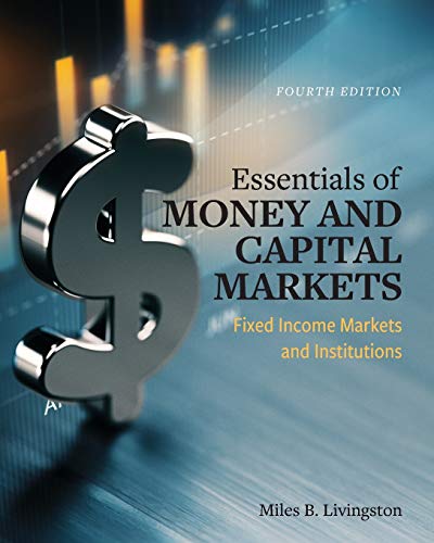 Imagen de archivo de Essentials of Money and Capital Markets: Fixed Income Markets and Institutions a la venta por Lucky's Textbooks