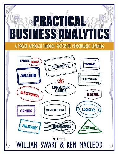 Beispielbild fr Practical Business Analytics: A Proven Approach through Successful Personalized Learning zum Verkauf von SecondSale