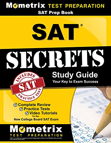 Stock image for SAT Prep Book: SAT Secrets Study Guide: Complete Review, Practice Tests, Video Tutorials for the New College Board SAT Exam for sale by Decluttr