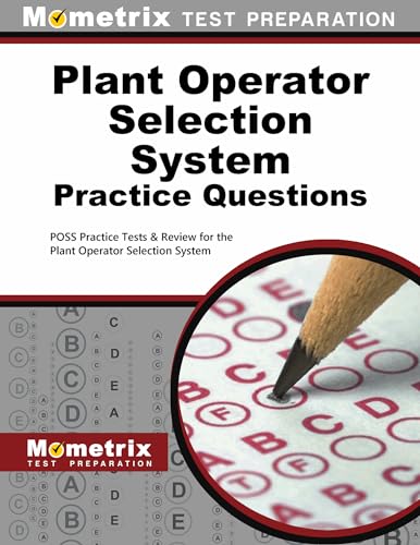 Stock image for Plant Operator Selection System Practice Questions: POSS Practice Tests & Exam Review for the Plant Operator Selection System for sale by Book Deals