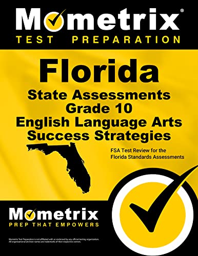 Beispielbild fr Florida State Assessments Grade 10 English Language Arts Success Strategies Study Guide: FSA Test Review for the Florida Standards Assessments zum Verkauf von GF Books, Inc.