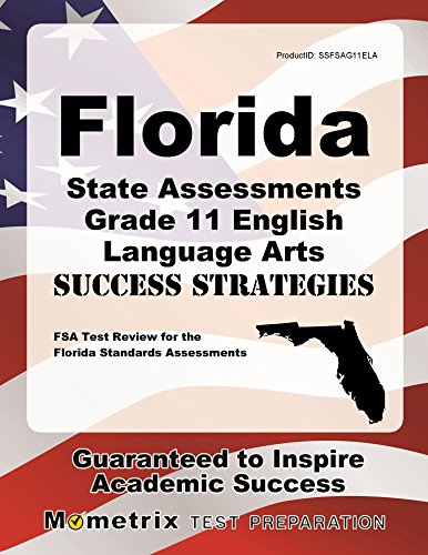 Beispielbild fr Florida State Assessments Grade 11 English Language Arts Success Strategies Study Guide : FSA Test Review for the Florida Standards Assessments zum Verkauf von Better World Books