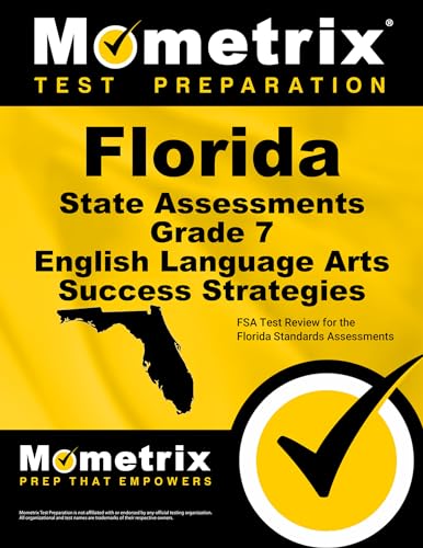 Beispielbild fr Florida State Assessments Grade 7 English Language Arts Success Strategies Study Guide : FSA Test Review for the Florida Standards Assessments zum Verkauf von Better World Books