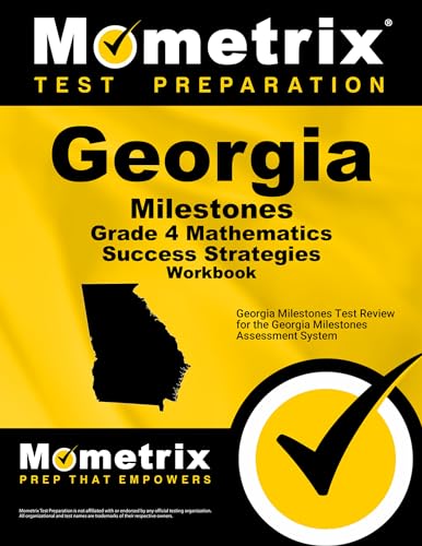 Beispielbild fr Georgia Milestones Grade 4 Mathematics Success Strategies Workbook: Comprehensive Skill Building Practice for the Georgia Milestones Assessment System zum Verkauf von GF Books, Inc.