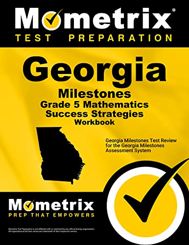Beispielbild fr Georgia Milestones Grade 5 Mathematics Success Strategies Workbook: Comprehensive Skill Building Practice for the Georgia Milestones Assessment System zum Verkauf von SecondSale