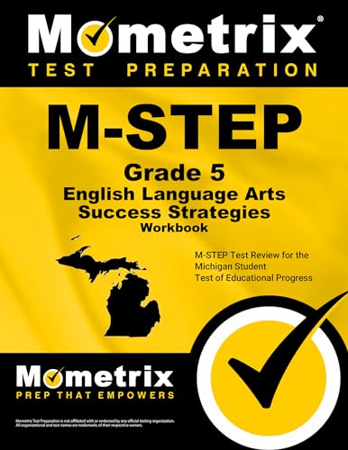 Stock image for M-STEP Grade 5 English Language Arts Success Strategies Workbook: Comprehensive Skill Building Practice for the Michigan Student Test of Educational Progress for sale by GF Books, Inc.
