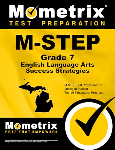 Stock image for M-STEP Grade 7 English Language Arts Success Strategies Study Guide: M-STEP Test Review for the Michigan Student Test of Educational Progress for sale by GF Books, Inc.