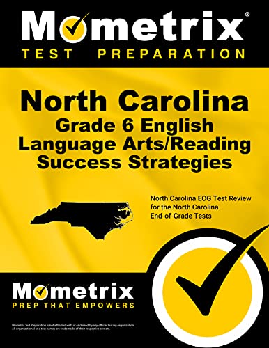 Beispielbild fr North Carolina Grade 6 English Language Arts/Reading Success Strategies Study Guide: North Carolina EOG Test Review for the North Carolina End-of-Grade Tests zum Verkauf von GF Books, Inc.