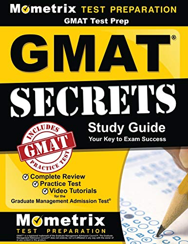 9781516702282: GMAT Test Prep: GMAT Secrets Study Guide: Complete Review, Practice Tests, Video Tutorials for the Graduate Management Admission Test: Study Guide, Your Key To Exam Success