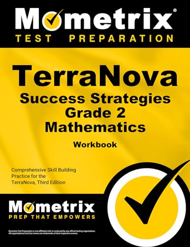 

Terranova Success Strategies Grade 2 Mathematics Workbook: Comprehensive Skill Building Practice for the Terranova, Third Edition