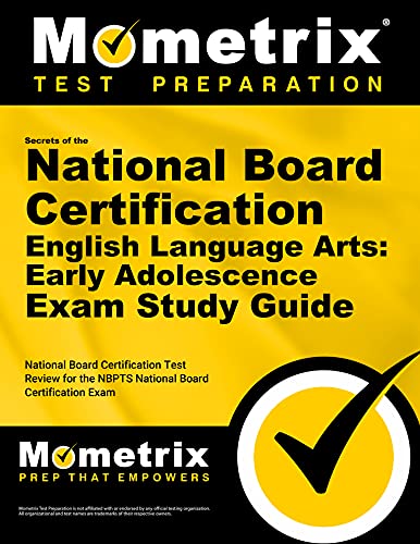 Stock image for Secrets of the National Board Certification English Language Arts: Early Adolescence Exam Study Guide: National Board Certification Test Review for th for sale by ThriftBooks-Dallas