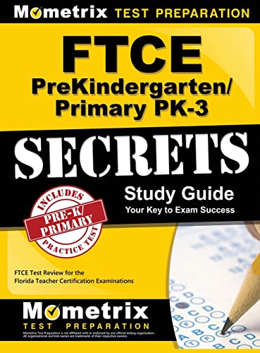 9781516705467: Ftce Prekindergarten/Primary Pk-3 Secrets Study Guide: Ftce Test Review for the Florida Teacher Certification Examinations