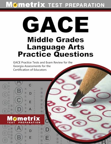 Imagen de archivo de GACE Middle Grades Language Arts Practice Questions: GACE Practice Tests & Exam Review for the Georgia Assessments for the Certification of Educators a la venta por SecondSale