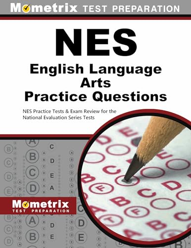 Stock image for NES English Language Arts Practice Questions: NES Practice Tests & Exam Review for the National Evaluation Series Tests for sale by Book Deals