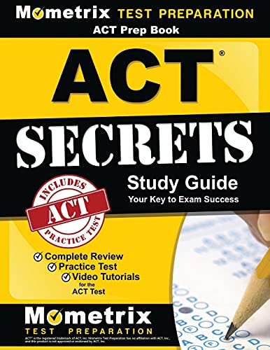 9781516707409: ACT Prep Book: ACT Secrets Study Guide: Complete Review, Practice Test, Video Tutorials for the ACT Test: ACT Test Review for the ACT Test