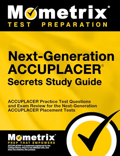 Imagen de archivo de Next-Generation Accuplacer Secrets Study Guide: Accuplacer Practice Test Questions and Exam Review for the Next-Generation Accuplacer Placement Tests a la venta por ThriftBooks-Atlanta