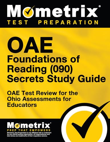 

OAE Foundations of Reading (090) Secrets Study Guide: OAE Test Review for the Ohio Assessments for Educators