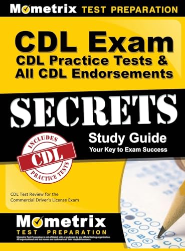 Stock image for CDL Exam Secrets, Practice Test & All Endorsements Secrets, Study Guide: CDL Test Review for the Commercial Driver's License Exam for sale by Lakeside Books