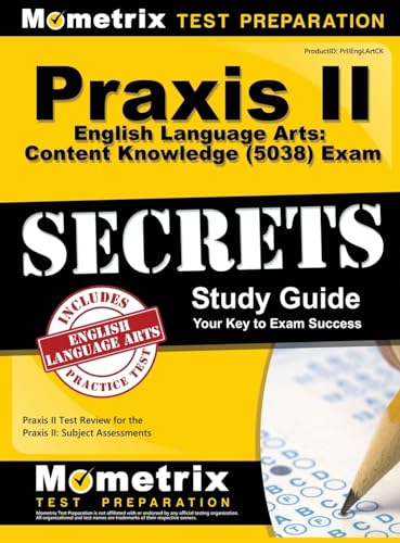 Stock image for Praxis II English Language Arts: Content Knowledge (5038) Exam Secrets: Praxis II Test Review for the Praxis II: Subject Assessments for sale by HPB-Red