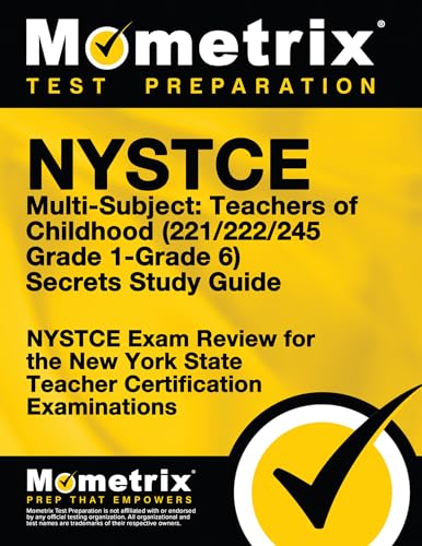 Stock image for NYSTCE Multi-Subject: Teachers of Childhood (221/222/245 Grade 1-Grade 6) Secrets Study Guide for sale by PBShop.store US