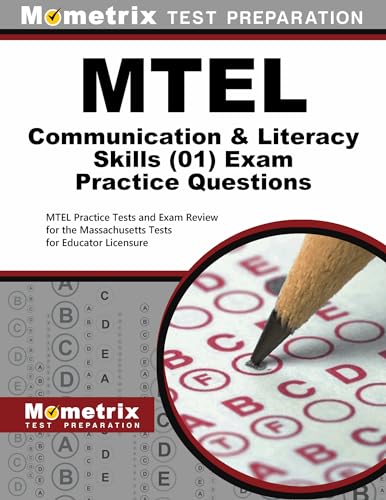 Stock image for MTEL Communication and Literacy Skills Practice Questions: MTEL Practice Tests and Exam Review for the Massachusetts Tests for Educator Licensure for sale by SecondSale