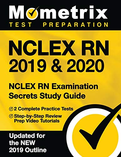 Stock image for NCLEX RN 2019 & 2020: NCLEX RN Examination Secrets Study Guide, 2 Complete Practice Tests, Step-by-Step Review Prep Video Tutorials: [Updated for the NEW 2019 Outline] for sale by SecondSale