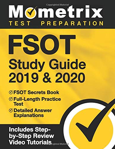 Stock image for FSOT Study Guide 2019 2020: FSOT Secrets Book, Full-Length Practice Test, Detailed Answer Explanations: [Includes Step-by-Step Review Video Tutorials] for sale by gwdetroit