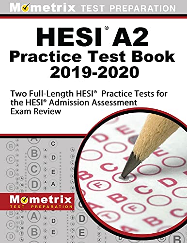 Stock image for HESI A2 Practice Test Book 2019-2020: Two Full-Length HESI Practice Tests for the HESI Admission Assessment Exam Review for sale by Goodwill Southern California
