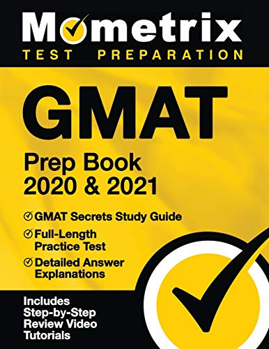 Beispielbild fr GMAT Prep Book 2020 2021: GMAT Secrets Study Guide, Full-Length Practice Test, Detailed Answer Explanations: [Includes Step-by-Step Review Video Tutorials] zum Verkauf von Goodwill of Colorado