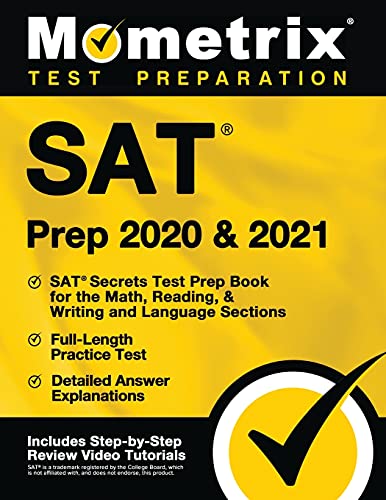 9781516712410: SAT Prep 2020 & 2021: SAT Secrets Test Prep Book for the Math, Reading, & Writing and Language Sections, Full-Length Practice Test, Detailed Answer ... Step-by-Step Review Video Tutorials]