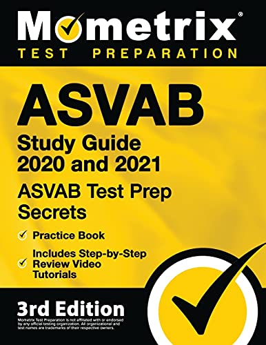 Imagen de archivo de ASVAB Study Guide 2020 and 2021 - ASVAB Test Prep Secrets, Practice Book, Includes Step-By-Step Review Video Tutorials: [3rd Edition] a la venta por ThriftBooks-Atlanta