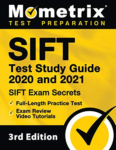 Imagen de archivo de SIFT Test Study Guide 2020 and 2021: SIFT Exam Secrets, Full-Length Practice Test, Exam Review Video Tutorials: [3rd Edition] a la venta por SecondSale