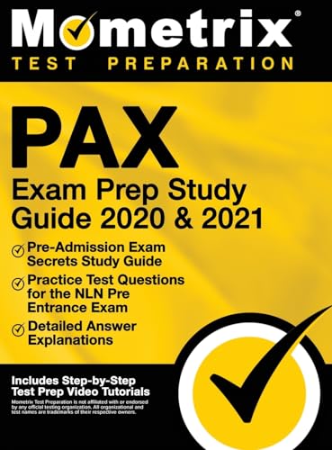 Beispielbild fr Pax Exam Prep Study Guide 2020 and 2021 - Pre-Admission Exam Secrets Study Guide, Practice Test Questions for the Nln Pre Entrance Exam, Detailed Answ zum Verkauf von Facetextbooks