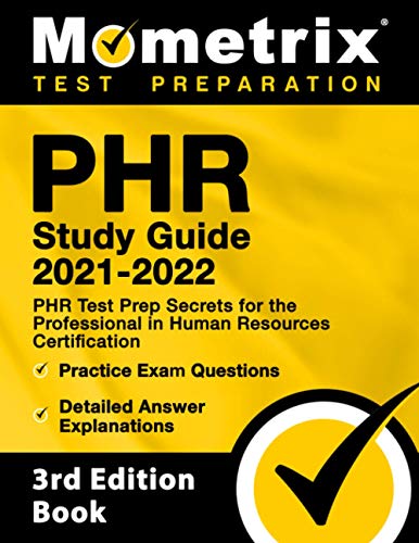 9781516714766: PHR Study Guide 2021-2022 - PHR Test Prep Secrets for the Professional in Human Resources Certification, Practice Exam Questions, Detailed Answer Explanations: [3rd Edition Book]