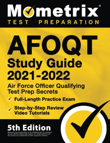 Stock image for AFOQT Study Guide 2021-2022: Air Force Officer Qualifying Test Prep Secrets, Full-Length Practice Exam, Step-by-Step Review Video Tutorials: [5th Edition] (Mometrix Test Preparation) for sale by Goodwill of Colorado