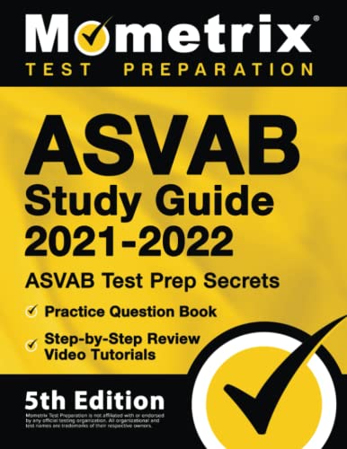 Stock image for ASVAB Study Guide 2021-2022: ASVAB Test Prep Secrets, Practice Question Book, Step-by-Step Review Video Tutorials: [5th Edition] for sale by Goodwill of Colorado