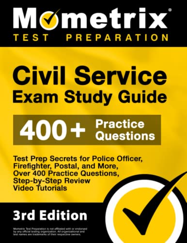 Beispielbild fr Civil Service Exam Study Guide: Test Prep Secrets for Police Officer, Firefighter, Postal, and More, Over 400 Practice Questions, Step-by-Step Review . [3rd Edition] (Mometrix Test Preparation) zum Verkauf von Wonder Book