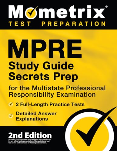 Beispielbild fr MPRE Study Guide Secrets Prep for the Multistate Professional Responsibility Examination, 2 Full-Length Practice Tests, Detailed Answer Explanations: [2nd Edition] zum Verkauf von BooksRun