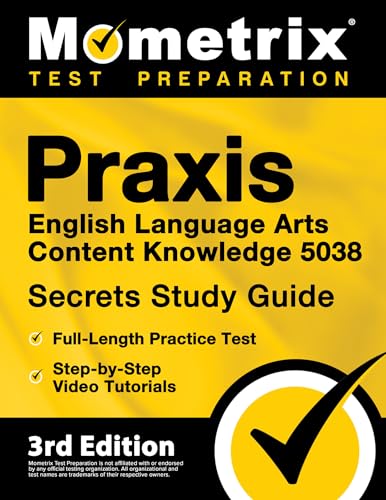 Stock image for Praxis English Language Arts Content Knowledge 5038 Secrets Study Guide - Full-Length Practice Test, Step-By-Step Video Tutorials for sale by Blackwell's