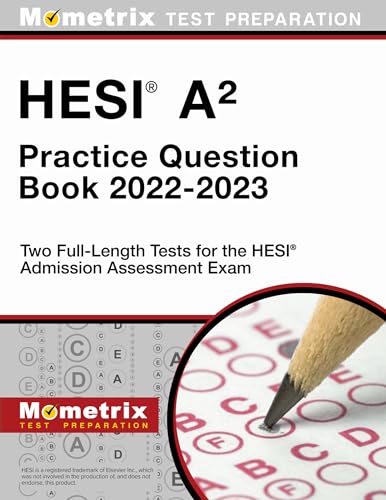 Stock image for Hesi A2 Practice Question Book 2022-2023 - Two Full-Length Tests for the Hesi Admission Assessment Exam for sale by Blackwell's